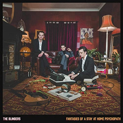 Blinders - Fantasies Of A Stay At Home Psychopath (LP)