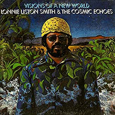 Lonnie Liston Smith &amp; The Cosmic Echoes - Visions Of A New World (Ltd. Ed)(180G)(LP)