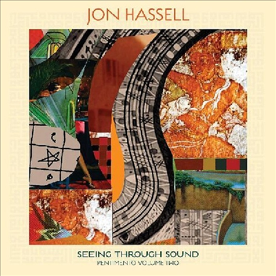 Jon Hassell - Seeing Through Sound (Pentimento Volume Two)(Digipack)(CD)