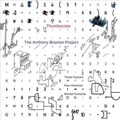 Thumbscrew - The Anthony Braxton Project (Digipack)(CD)