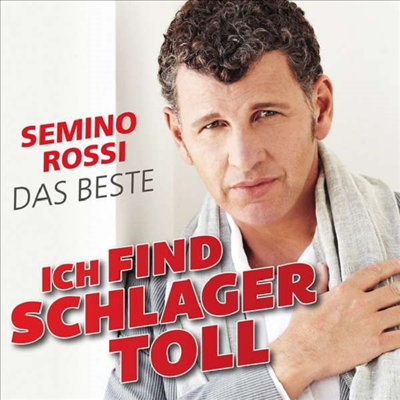 Semino Rossi - Ich Find Schlager Toll - Das Beste (CD)