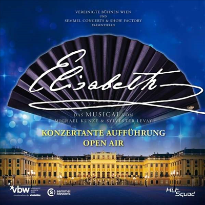 Michael Kunze &amp; Sylvester Levay - Elisabeth: Concert performance - Open Air (엘리자베스 - 콘서트 공연: 독일어 버전) (Musical)(2CD)