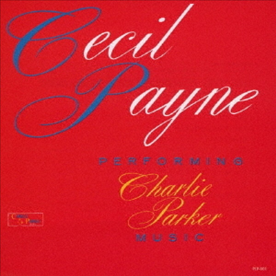 Cecil Payne - Performing Charlie Parker Music (Remastered)(Ltd. Ed)(CD)