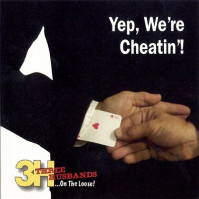 Three Husbands On The Loose - Yep We're Cheatin' (CD)