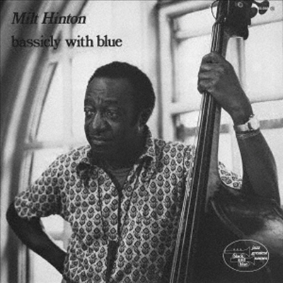 Milt Hinton - Bassicly With Blue (Remastered)(Ltd. Ed)(CD)