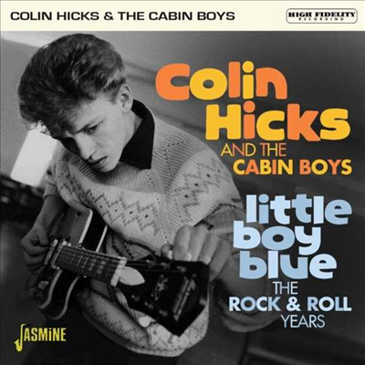 Colin Hicks &amp; The Cabin Boys - Little Boy Blue: The Rock &amp; Roll Years (CD)