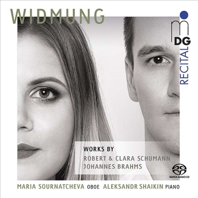 슈만 부부와 브람스의 오보에 작품집 (Widmung - Works By Robert &amp; Clara Schumann &amp; Brahms) (SACD Hybrid) - Maria Sournatcheva