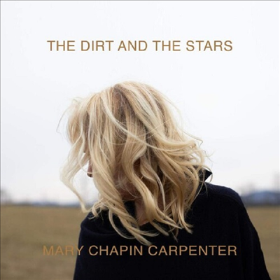 Mary Chapin Carpenter - Dirt & The Stars (CD)