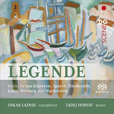 레전드 - 20세기 색소폰 작품집 (Legend - Works By Van Klaveren, Sporck &amp; Hindemith) (SACD Hybrid) - Oskar Laznik