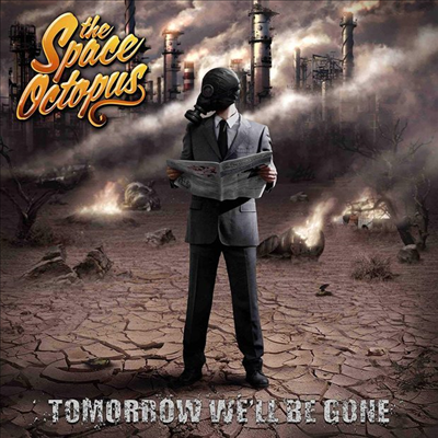 Space Octopus - Tomorrow We&#39;ll Be Gone (CD)