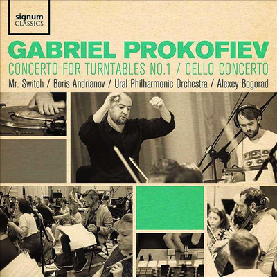 가브리엘 프로코피에프: 턴테이블 협주곡 & 첼로 협주곡 (Gabriel Prokofiev: Concerto for Turntables No.1 & Cello Concerto)(CD) - Alexey Bogorad