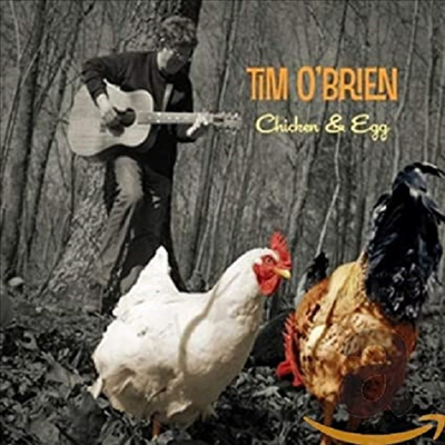 Tim O&#39;Brien - Chicken &amp; Egg (CD)