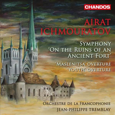 이슈무라토프: 관현악 작품집 (Ichmouratov: Symphony &#39;On the ruins of an Ancient Fort&#39; &amp; Overtures)(CD) - Jean-Philippe Tremblay