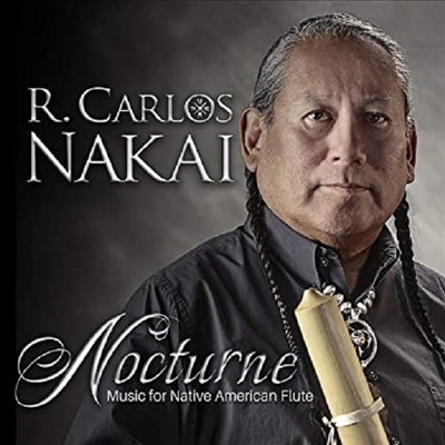 R. Carlos Nakai - Nocturne (CD)