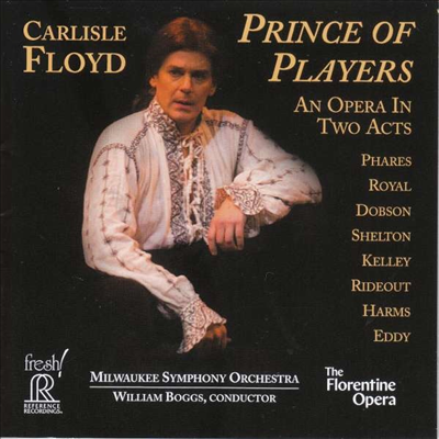 플로이드: 프린스 오브 플레이어스 (Floyd: Prince Of Players - An Opera in 2 Acts) (2HDCD) - William Boggs