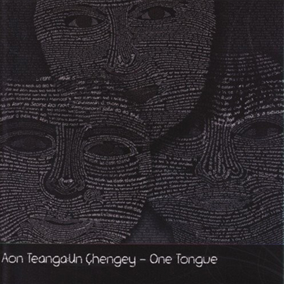 One Tongue - Aon Teanga: Un Chengey (CD)