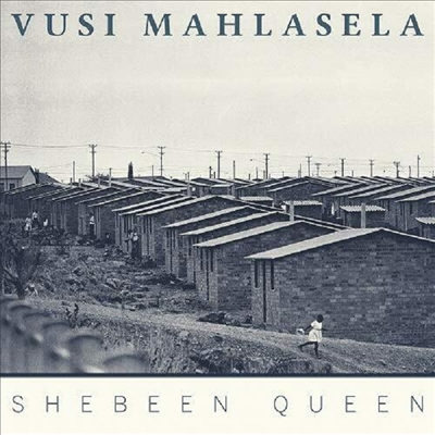 Vusi Mahlasela - Shebeen Queen (Digipack)(CD)