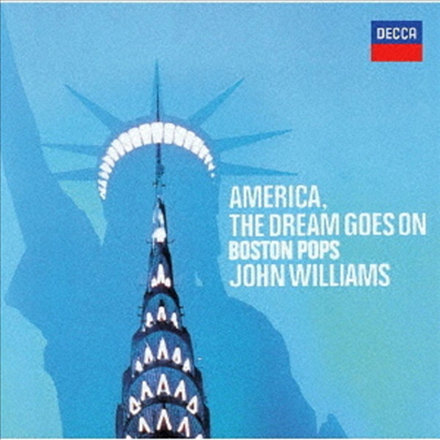 존 윌리암스 - 꿈꾸는 아메라카 (John Williams - America: The Dream Goes On) (Ltd. Ed)(SHM-CD)(일본반) - John Williams