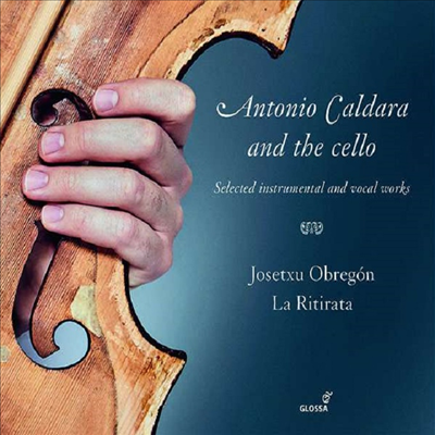 칼다라: 첼로 작품집 (Caldara: Works for Cello)(CD) - Josetxu Obregon
