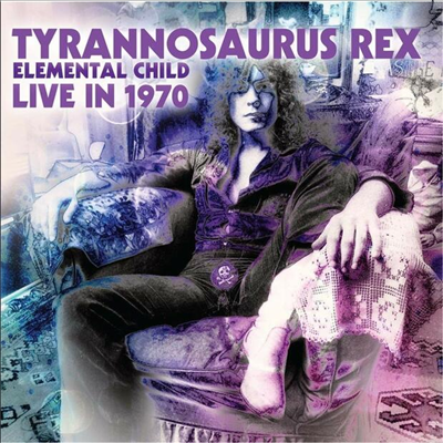 Tyrannosaurus Rex (T. Rex) - Elemental Child Live 1970 (Digipack)(CD)