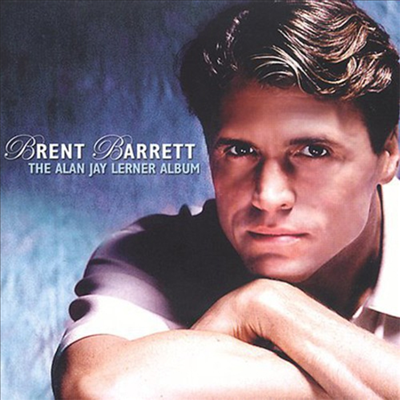 Brent Barrett - Alan Jay Lerner Album (CD)