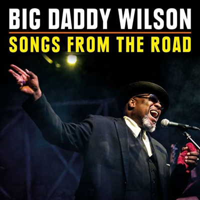 Big Daddy Wilson - Songs From The Road (NTSC)(All Region)(CD+DVD)