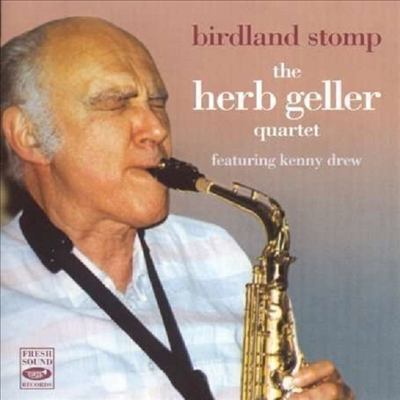 Herb Geller Quartet - Birdland Stomp (CD)