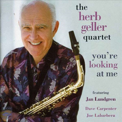 Herb Geller Quartet - You&#39;re Looking At Me (CD)