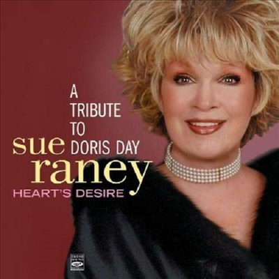 Sue Raney - Heart's Desire: A Tribute To Doris Day (CD)