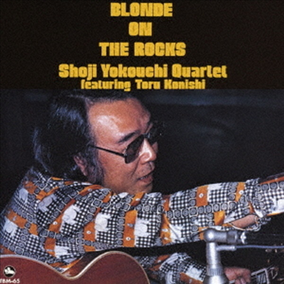 Shoji Yokouchi Quartet feat. Teru Konishi - Blonde On The Rocks (일본반)(CD)