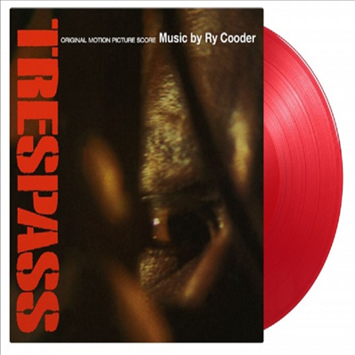 Ry Cooder - Trespass (무단 침입) (Score) (Soundtrack)(Ltd. Ed)(180G)(Red Vinyl)(LP)