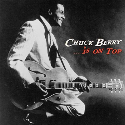 Chuck Berry - Is On Top (LP+CD)