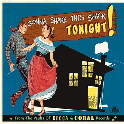 Various Artists - Gonna Shake This Shack - From The Vaults Of Decca And Coral Records, Vol 1 (CD)