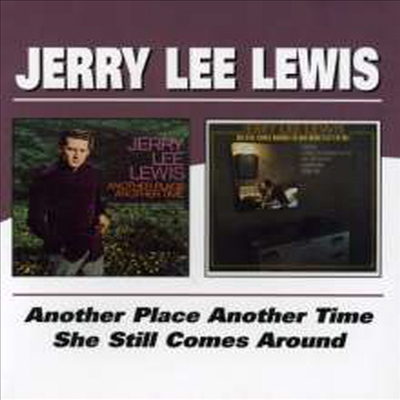 Jerry Lee Lewis - Another Place Another Time/She Still Comes Around (Remastered)(2 On 1CD)(CD)