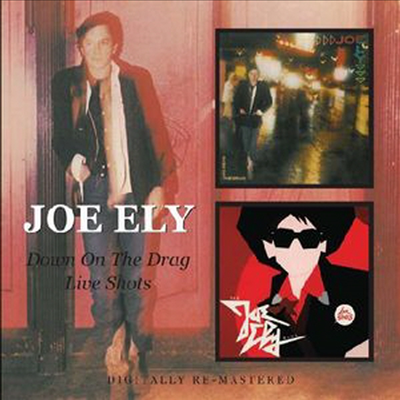 Joe Ely - Down on the Drag + Live Shots (Remastered)(2CD)