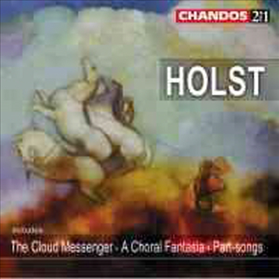 Gustav Holst : The Cloud Messenger, Op. 30 &amp; The Hymn of Jesus, Op. 37 - Richard Hickox