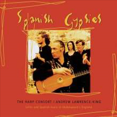 앤드류 로렌스-킹: 스페인 집시 음악 (Spanish Gypsies - Celtic &amp; Spanish Music in Shakespeare&#39;s England)(CD) - Andrew Lawrence-King