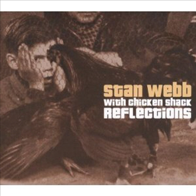Stan Webb With Chicken Shack - Reflections With Chicken Shack (2CD)
