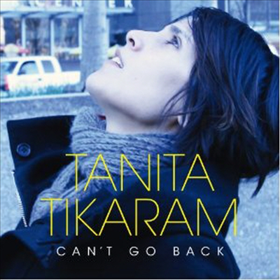 Tanita Tikaram - Can't Go Back (CD)