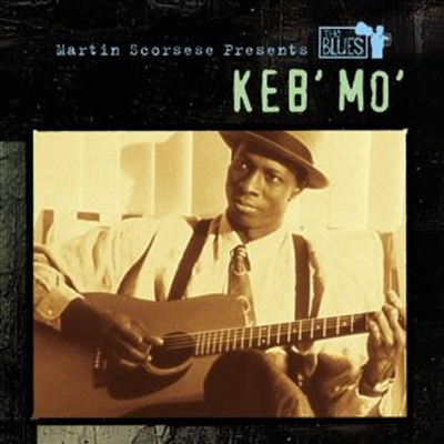 Keb&#39; Mo&#39; - Martin Scorsese Presents the Blues: Keb&#39; Mo&#39; (CD)