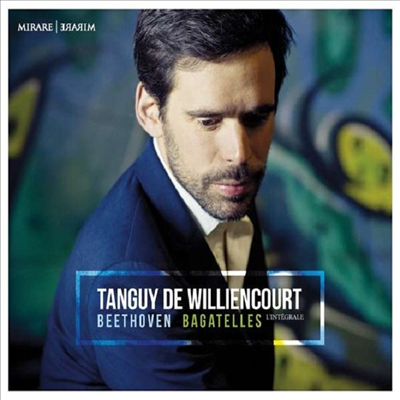 베토벤: 바가텔 작품집 (Beethoven: Bagatelles)(CD) - Tanguy de Williencourt