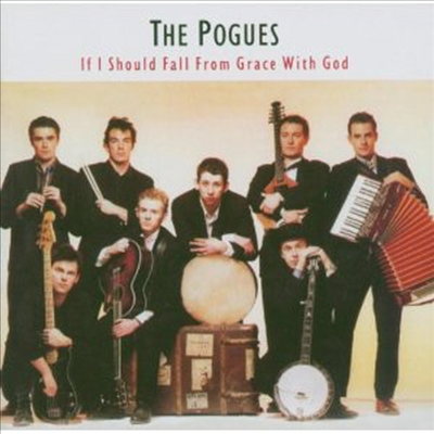 Pogues - If I Should Fall From Gra (CD)