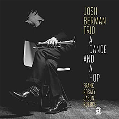 Josh Berman Trio - A Dance And A Hop (Vinyl LP)