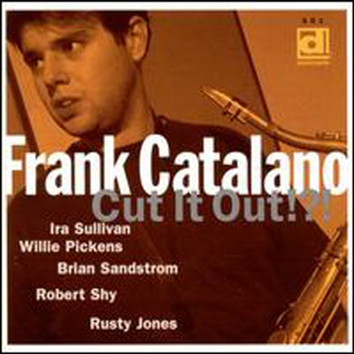 Frank Catalano - Cut It Out (CD)