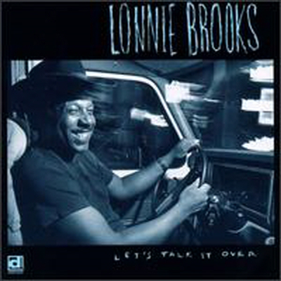 Lonnie Brooks - Let&#39;s Talk It Over (CD)