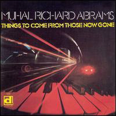 Muhal Richard Abrams - Things To Come From Those Now Gone (CD)