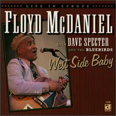 Floyd Mcdaniel With Dave Specter &amp; The Bluebirds - West Side Baby (Live in Europe)(CD)