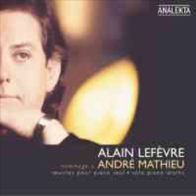 Hommage to Andre Mathieu - Solo Piano Works (CD) - Alain Lefevre