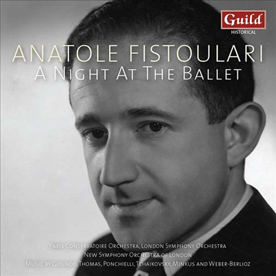 아나톨 피스톨라리 - 발레 음악 최고의 명연 (Anatole Fistoulari - A Night At The Ballet)(CD) - Anatole Fistoulari