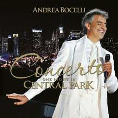 안드레아 보첼리 - 센트럴 파크 콘서트 2011 (Andrea Bocelli: Concerto: One Night In Central Park) (Remastered)(CD) - Andrea Bocelli